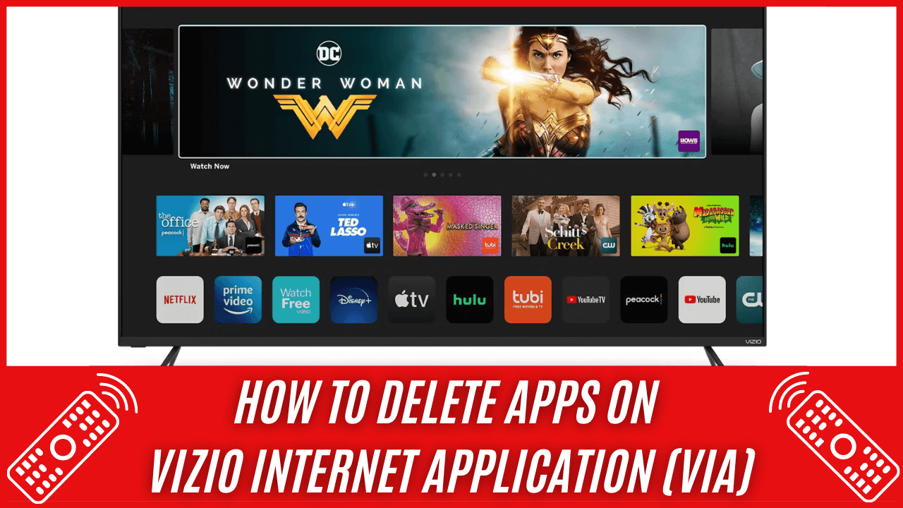 How to Delete Apps on Vizio Internet Application (VIA)