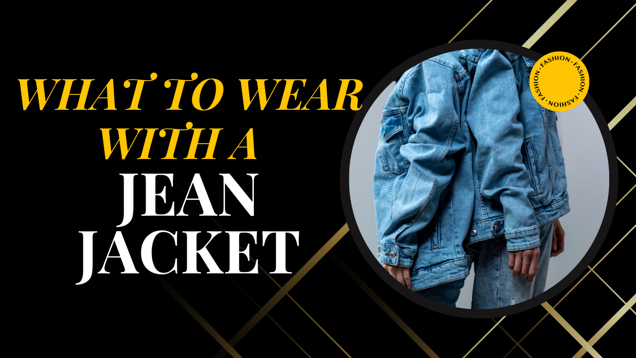 what to wear with a jean jacket
